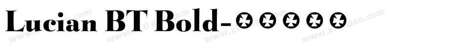 Lucian BT Bold字体转换